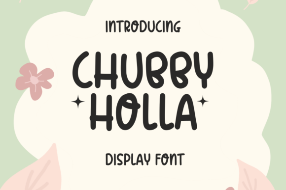 Chubby Holla Font: Playful Typography for Web Design