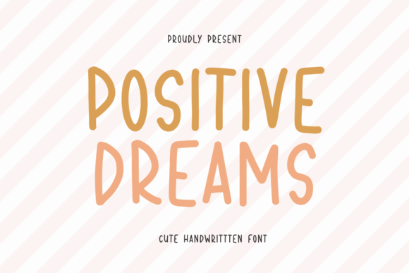 Positive Dreams Font for Engaging Marketing Visuals